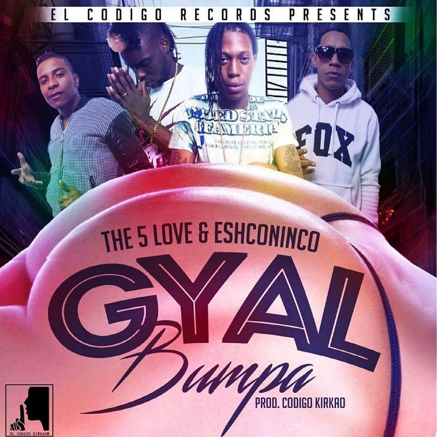Постер альбома Gyal Bumpa (feat. Eshconinco)
