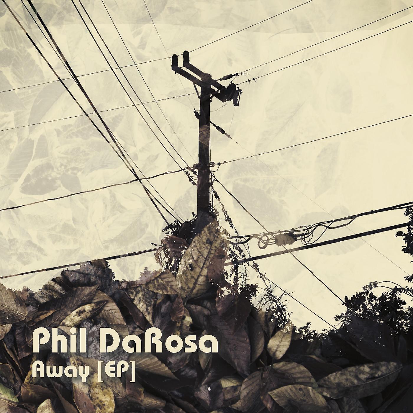 Phil daRosa - Away