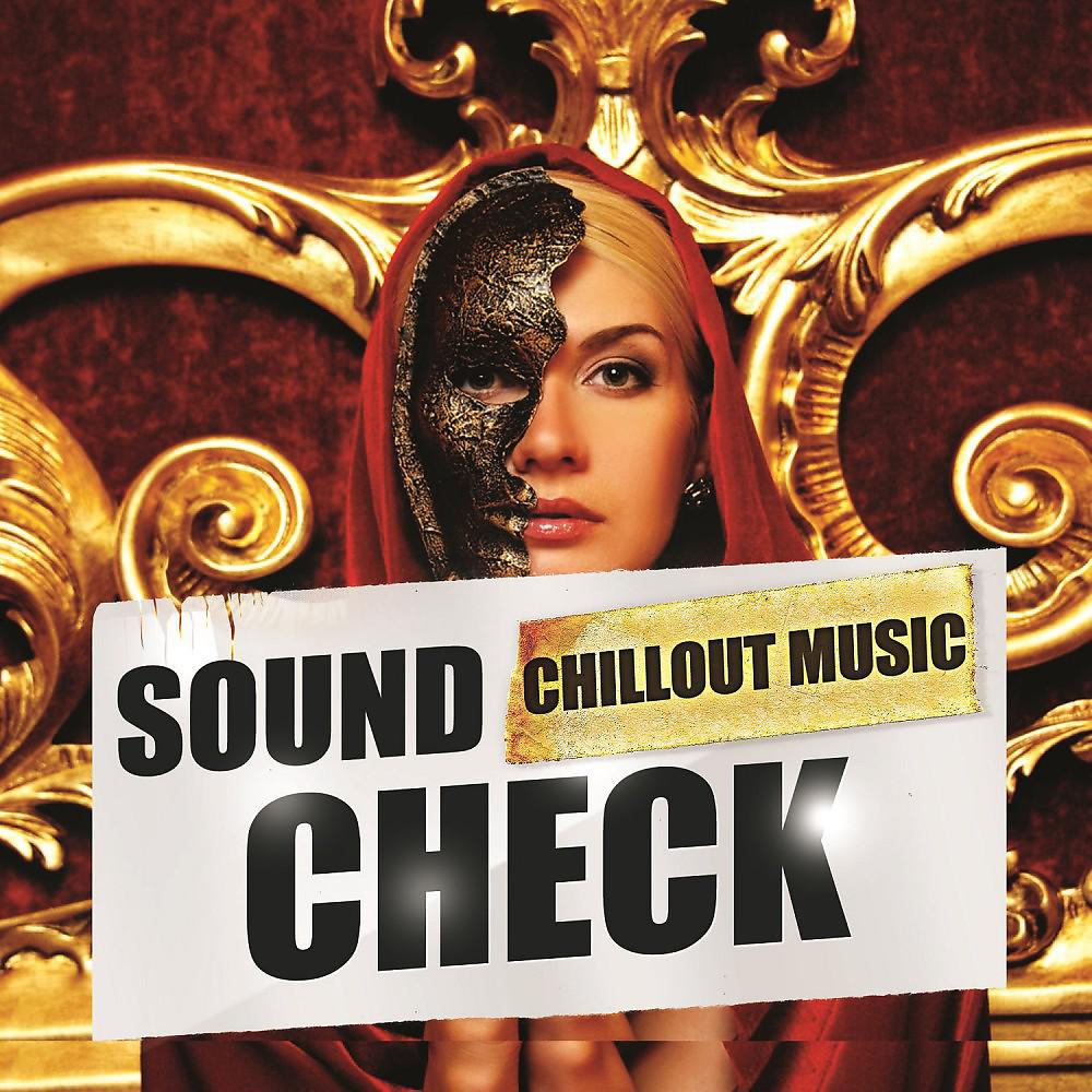 Постер альбома Sound Check Chillout Music