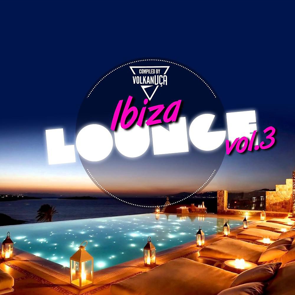 Постер альбома Ibiza Lounge, Vol. 3