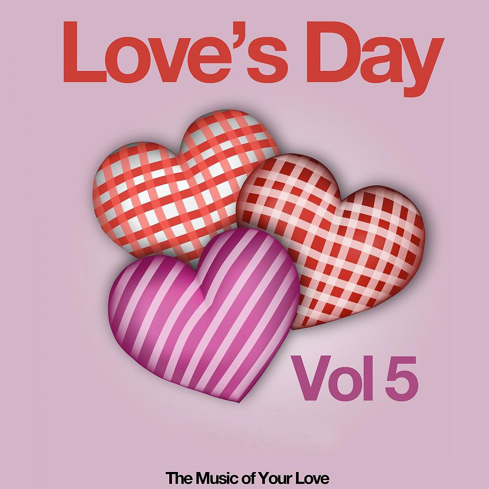 Постер альбома Love's Day, Vol. 5 (The Sound of Your Love)