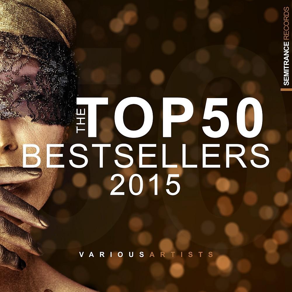 Постер альбома The Top 50 Bestsellers 2015