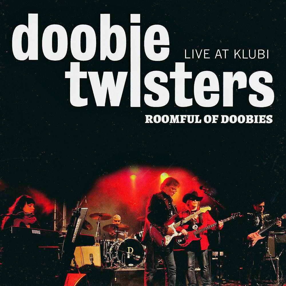 Постер альбома Roomful of Doobies - Live at Klubi