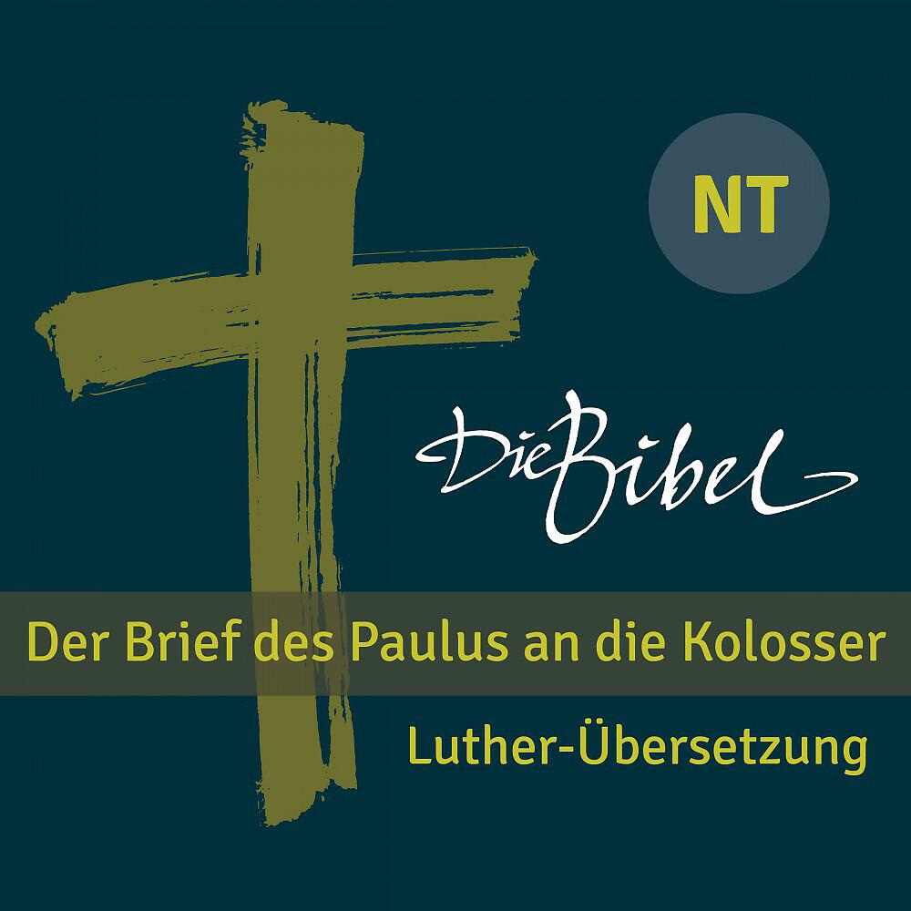 Wolfgang Gerber - Die Bibel - Nt - Der Brief Des Paulus an Die Kolosser - Kapitel 04 (Track 05)
