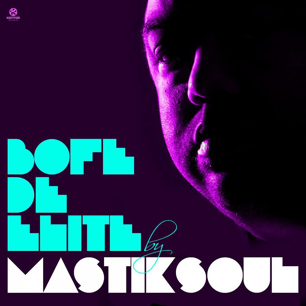 Mastiksoul - Bofe De Elite