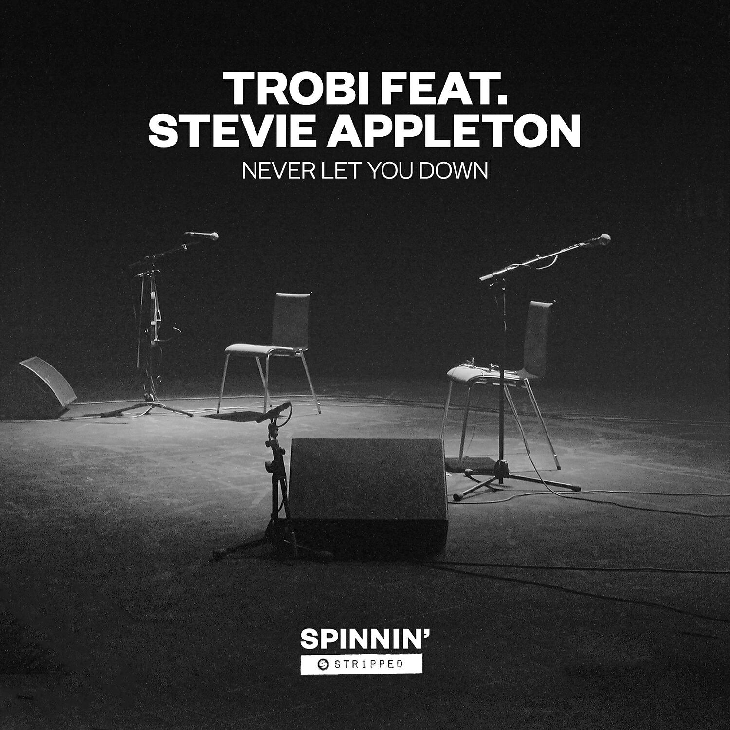Trobi - Never Let You Down (feat. Stevie Appleton) [Acoustic Version]