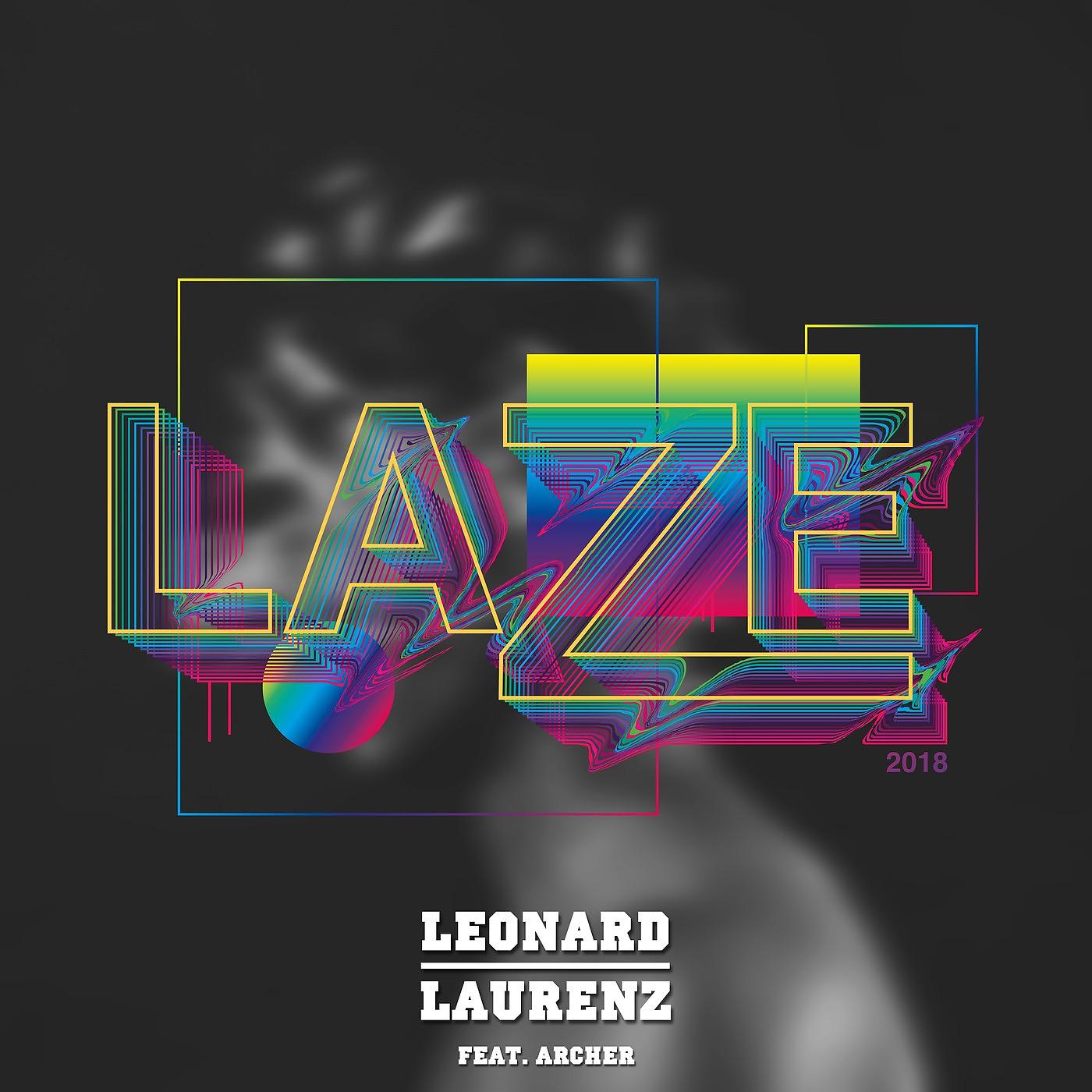 Постер альбома Laze 2018 (feat. Archer)