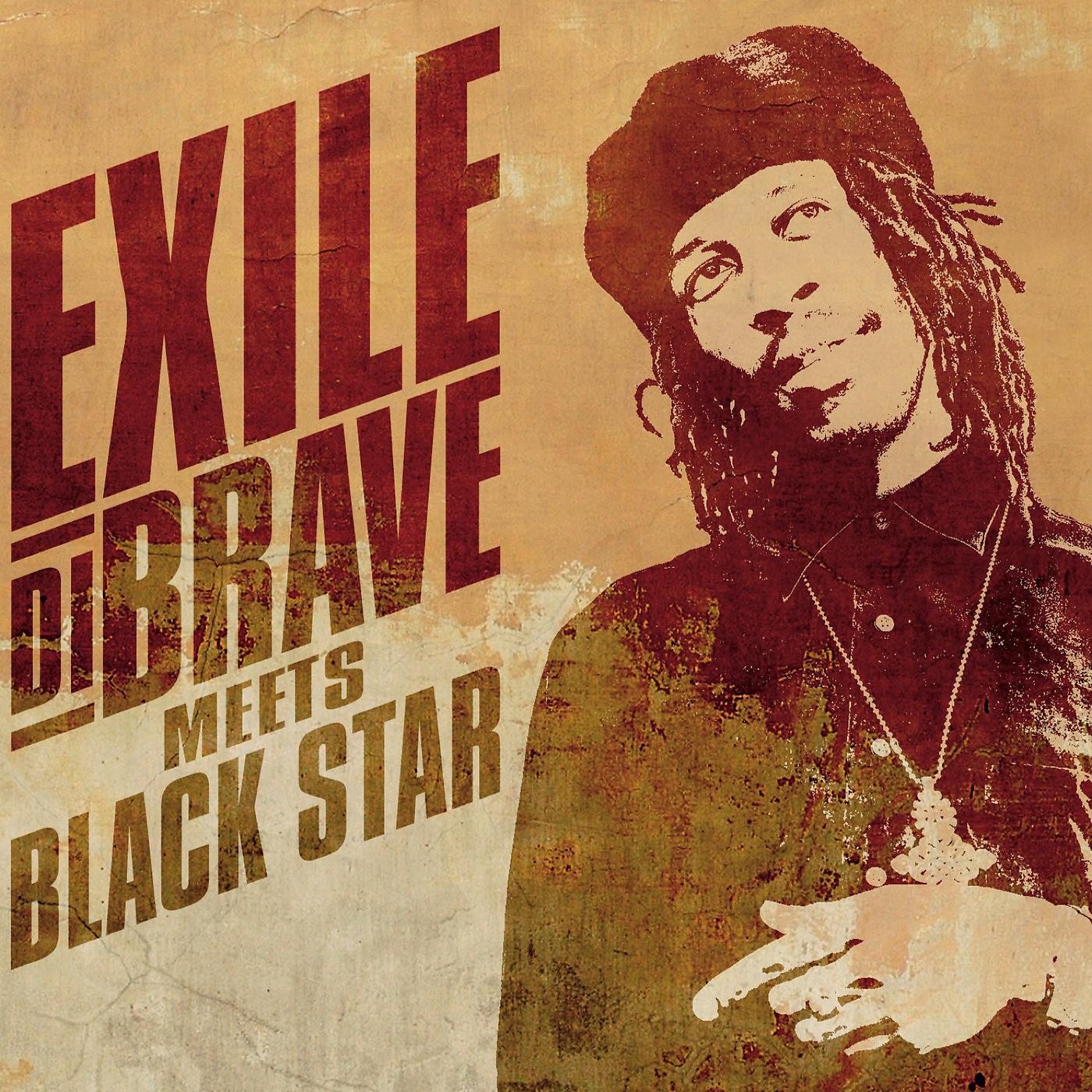 Постер альбома Exile Di Brave Meets Black Star