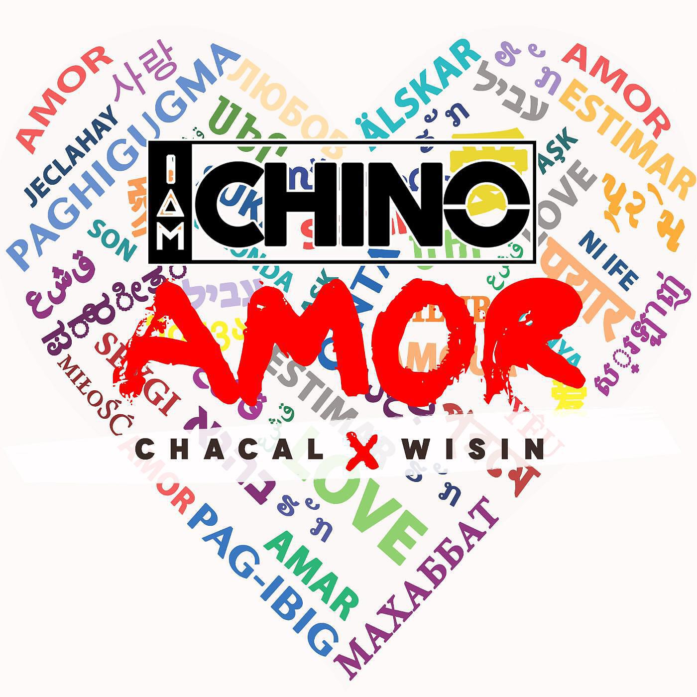 IAMCHINO - Amor (feat. Chacal & Wisin)
