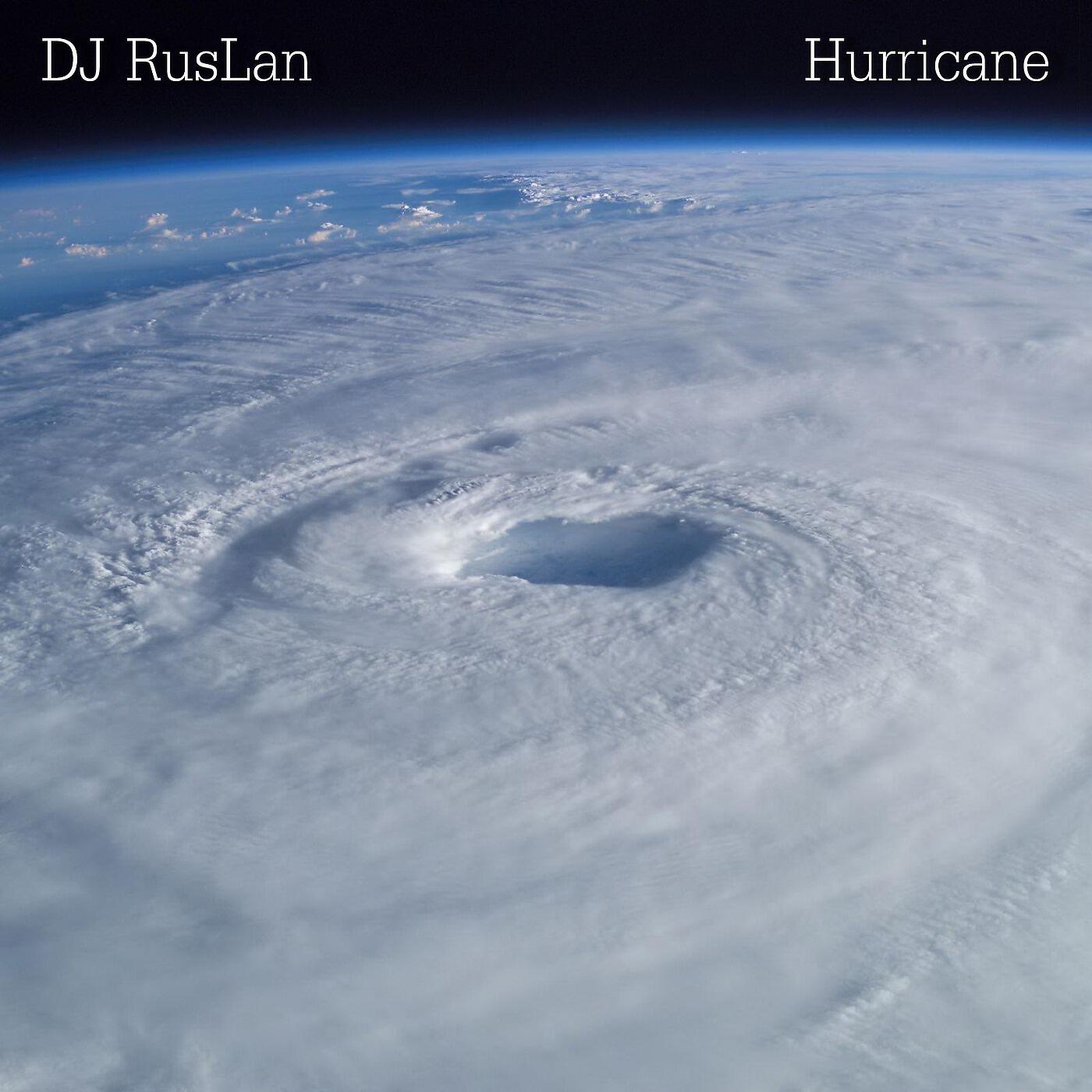 DJ RusLan - Hurricane