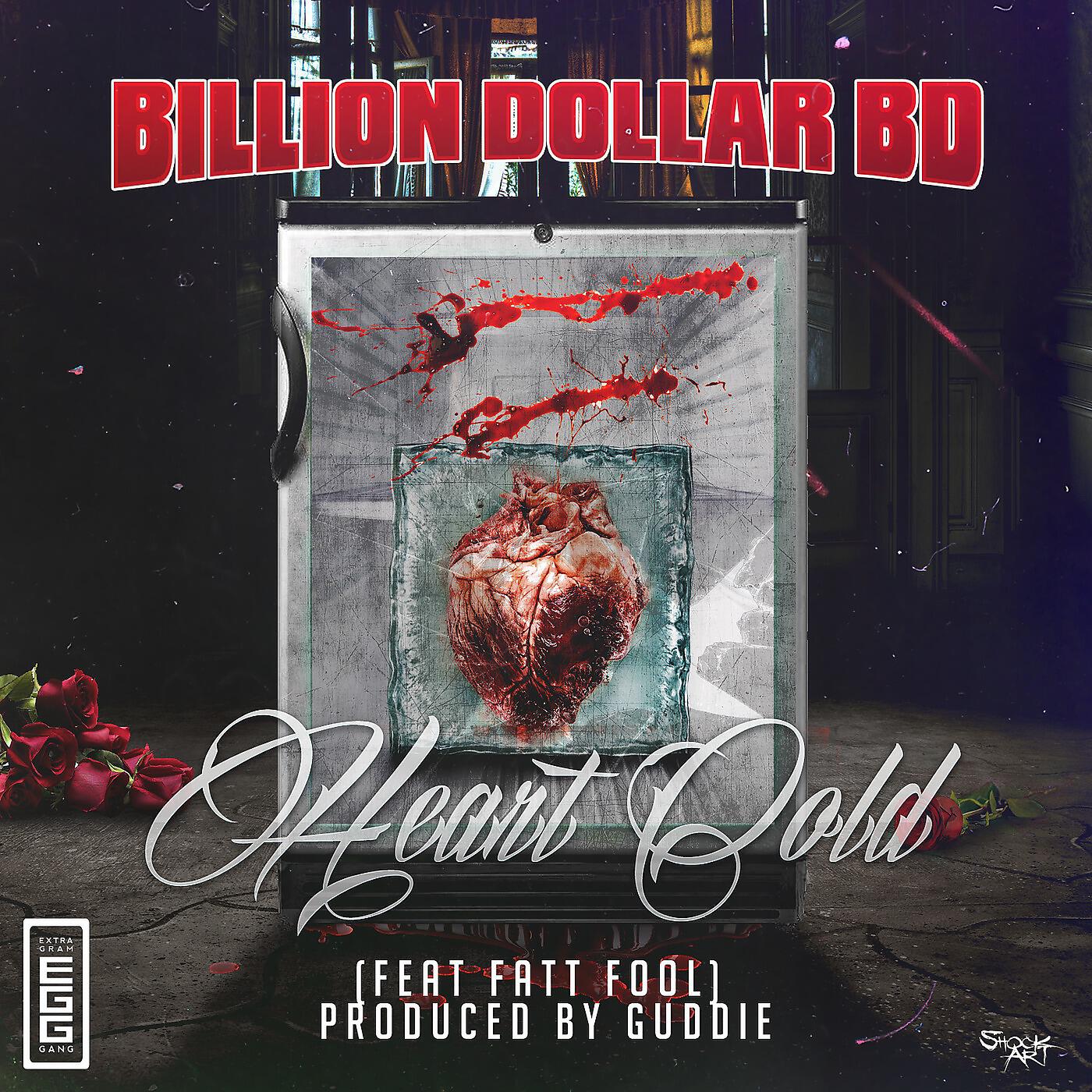 Billion Dollar BD - Heart Cold (feat. Fatt Fool)