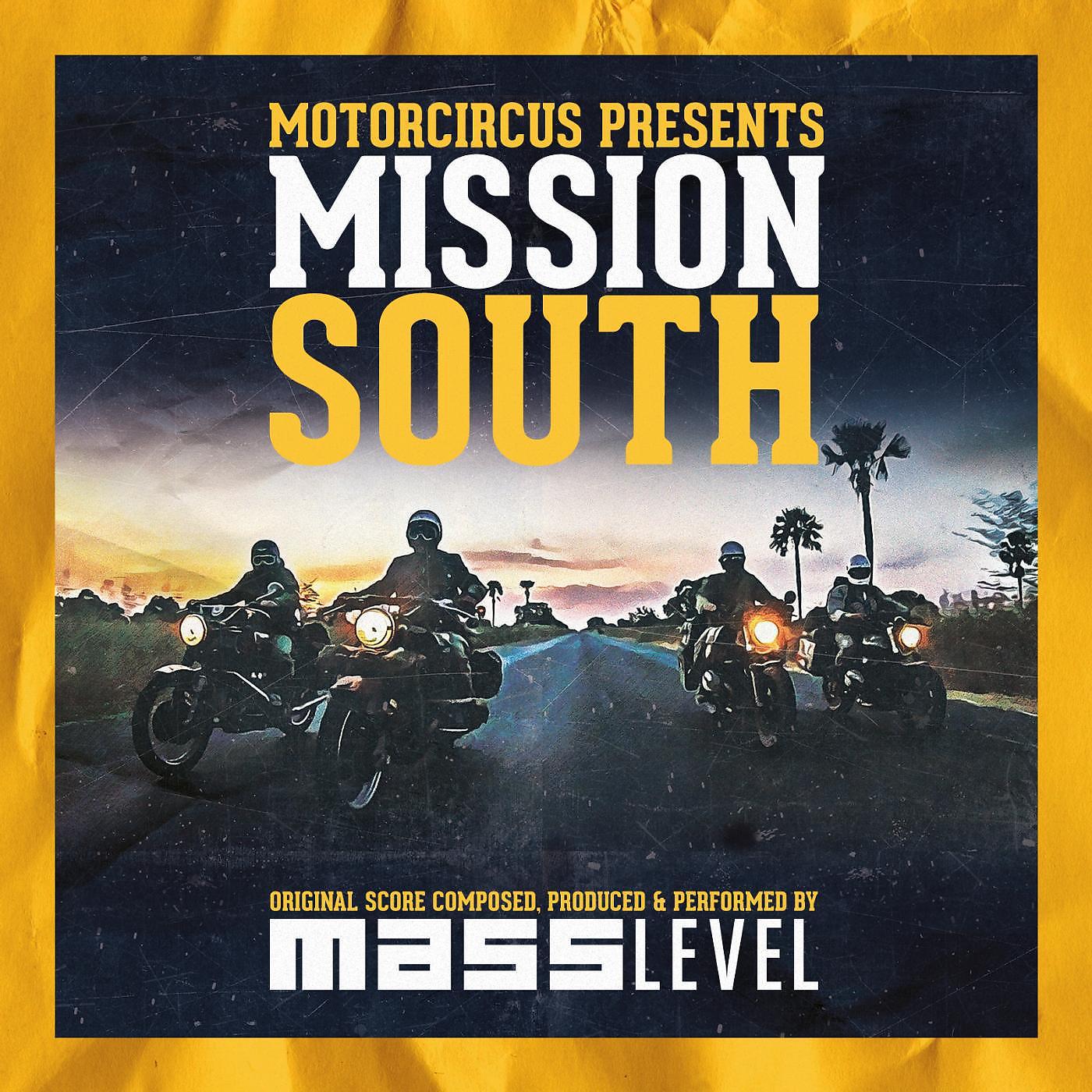 Постер альбома MotorCircus Presents Mission South (Original Score)