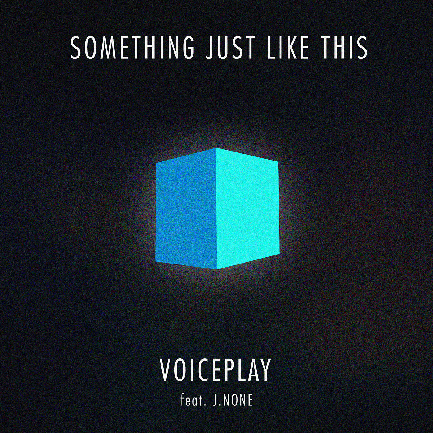 VoicePlay - Something Just Like This (feat. J.None)