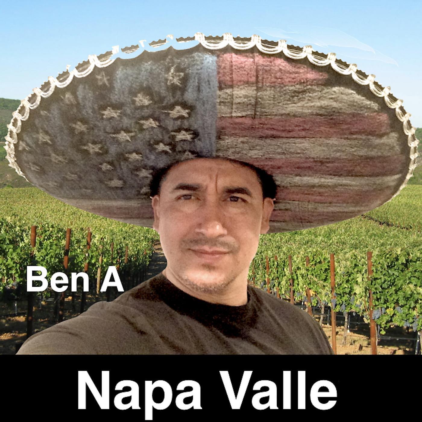Ben A - Napa Valle