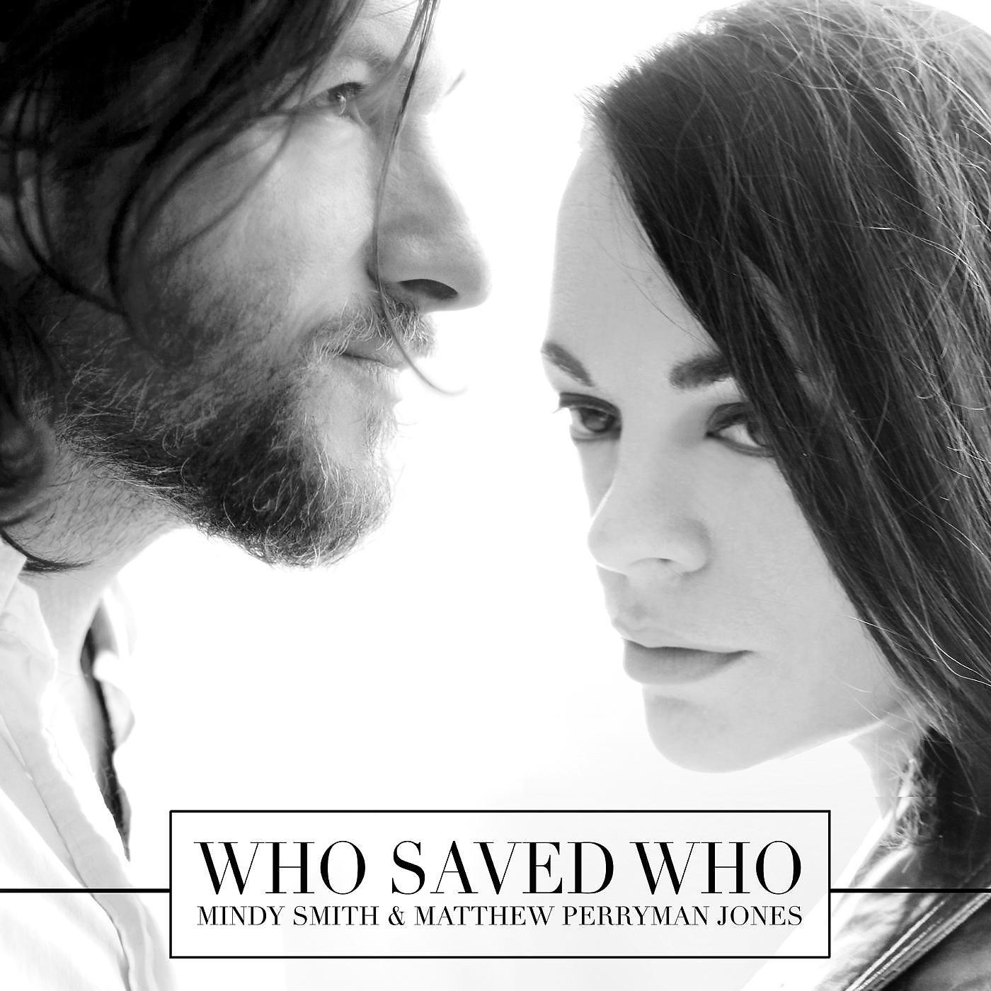 Постер альбома Who Saved Who