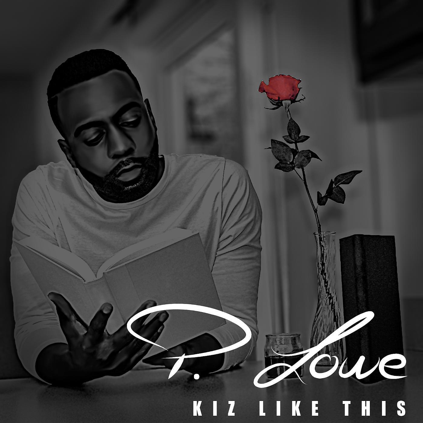 P. Lowe - Kiz Like This