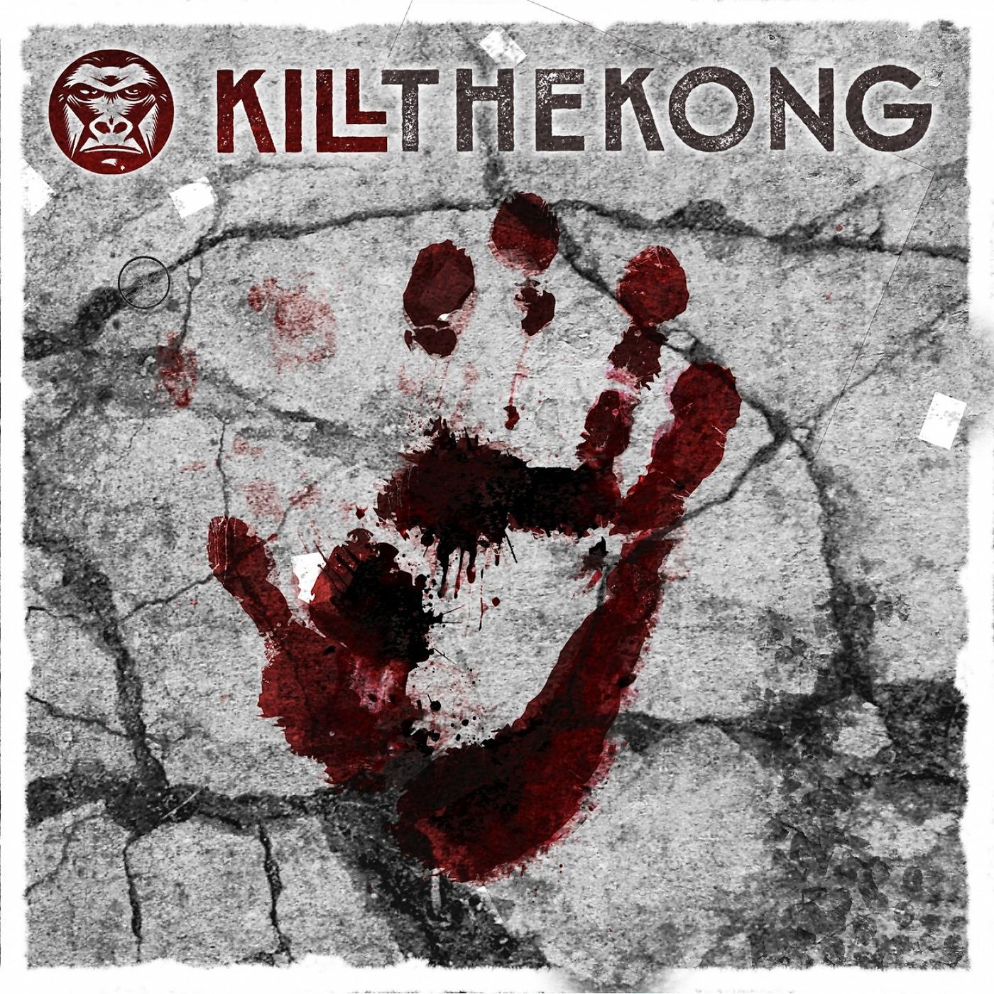 Постер альбома Kill the Kong