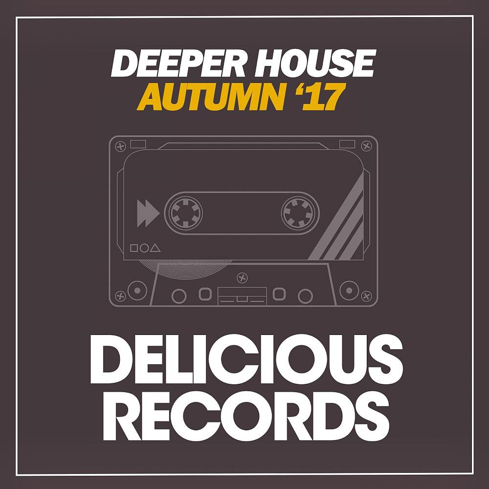 Постер альбома Deeper House (Autumn '17)