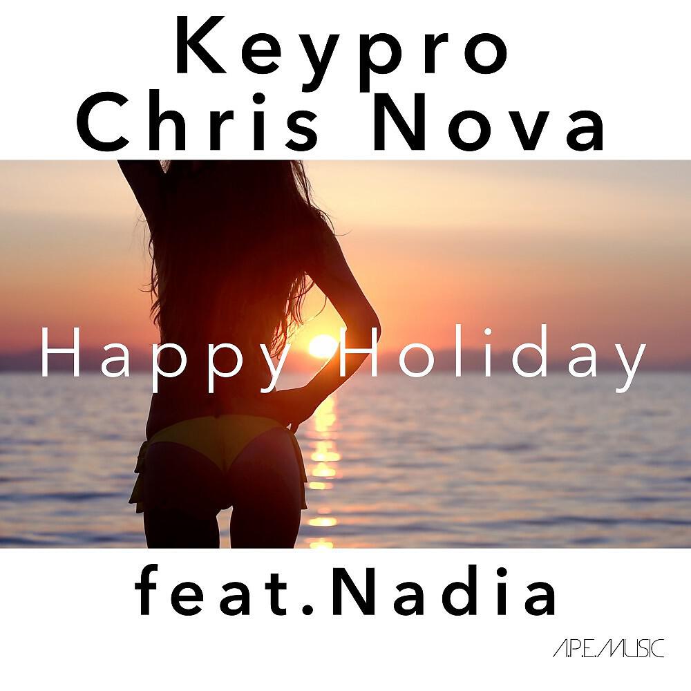 Keypro & Chris Nova - Happy Holiday (Radio Version)