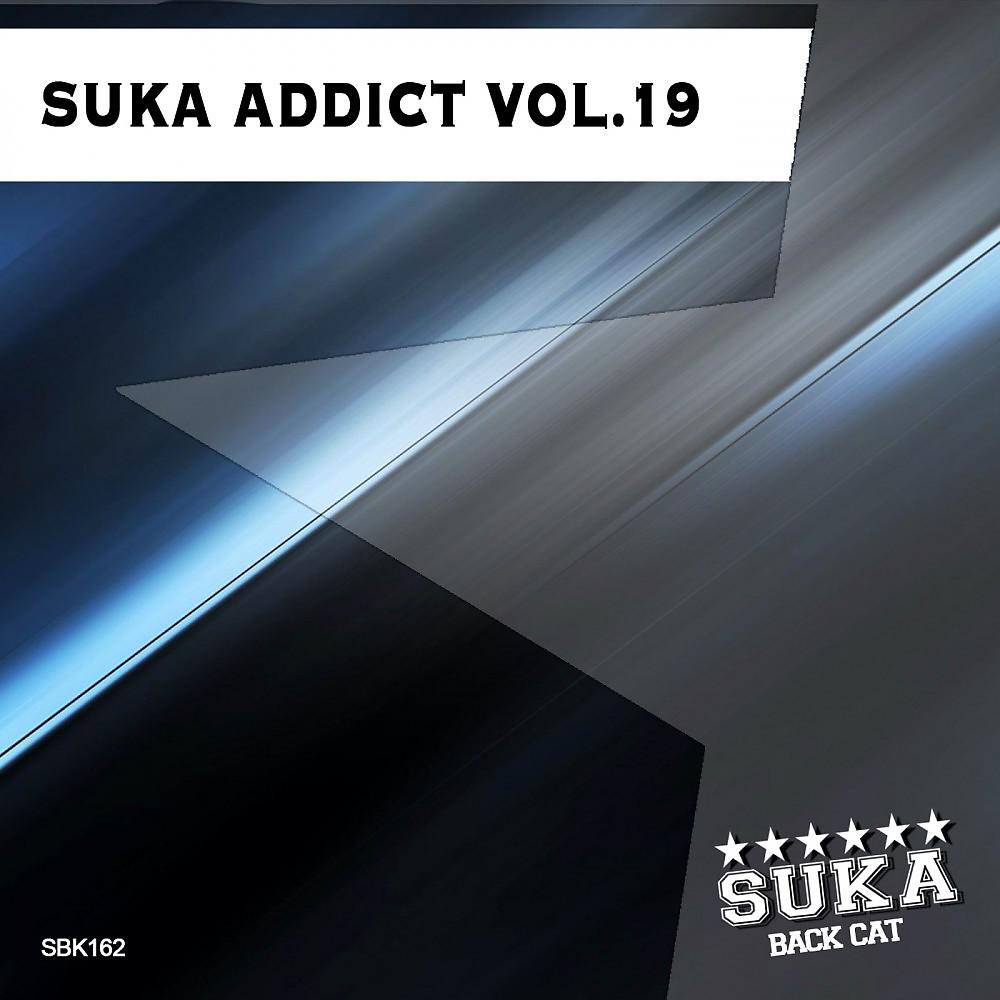 Постер альбома Suka Addict, Vol. 19