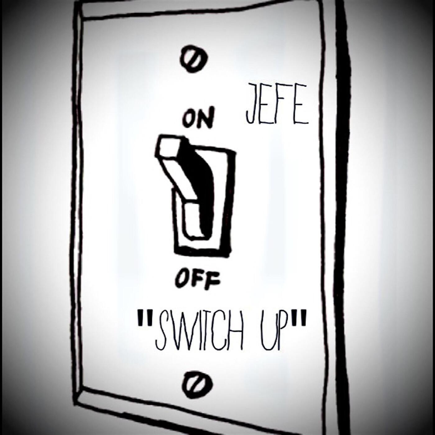 Jefe - Switch Up