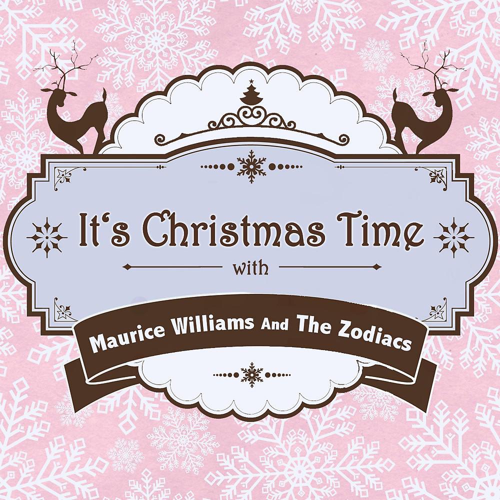 Постер альбома It's Christmas Time with Maurice Williams and the Zodiacs