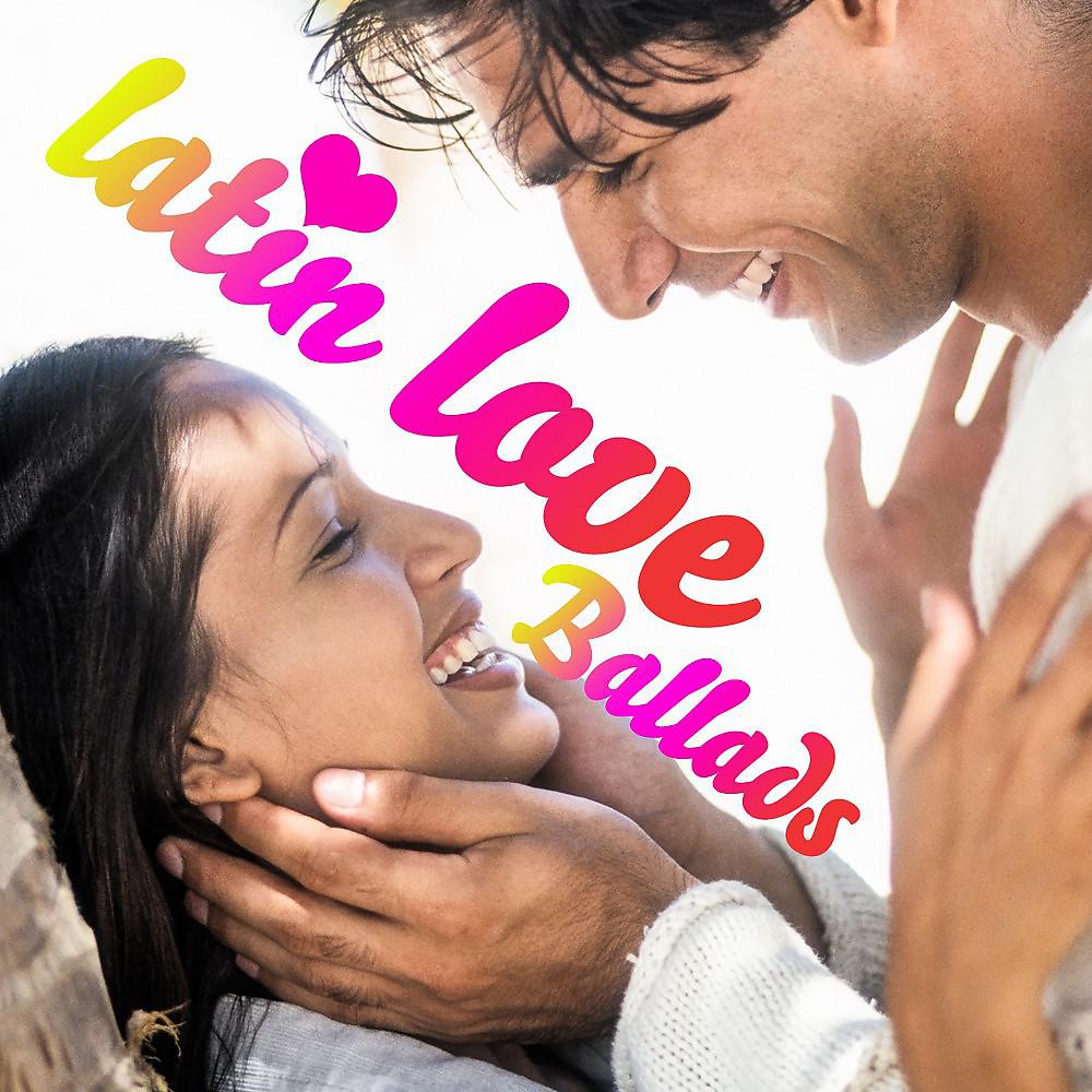 Постер альбома Latin Love Ballads