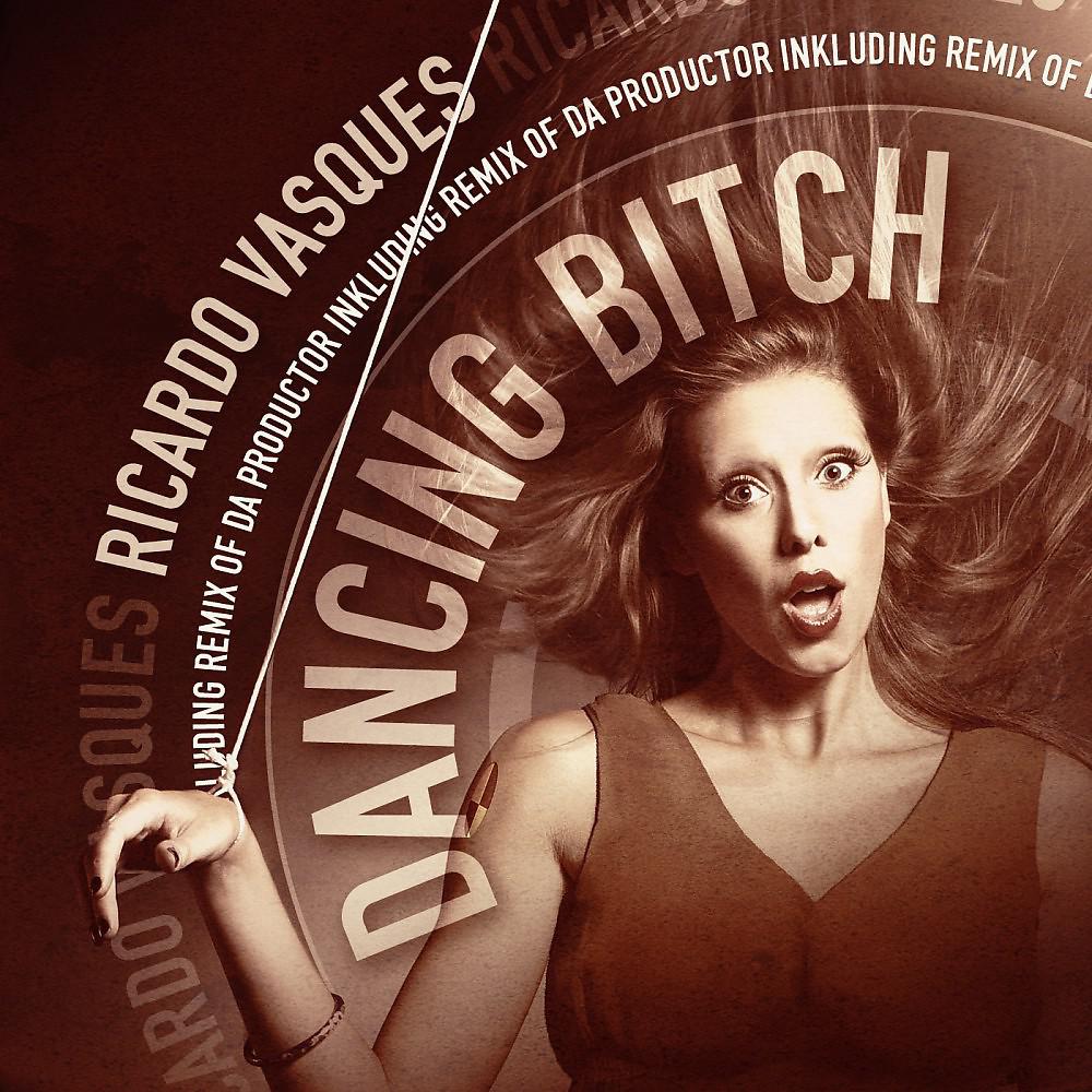 Постер альбома Dancing Bitch