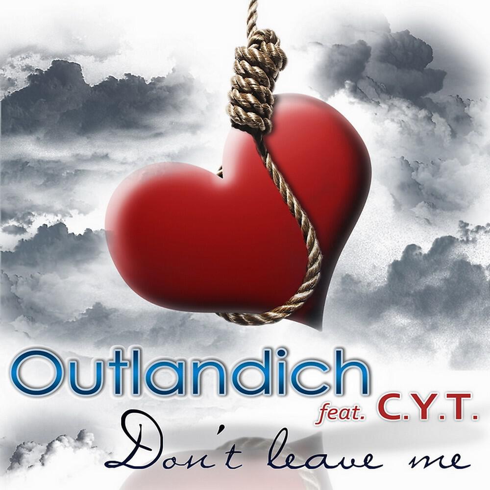 Outlandich - Don't Leave Me (Sun Kidz Electrocore Mix)