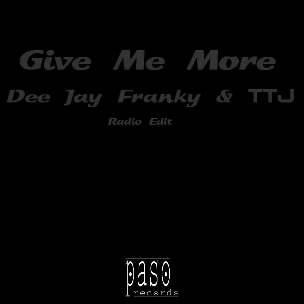 Постер альбома Give Me More (Radio Edit)