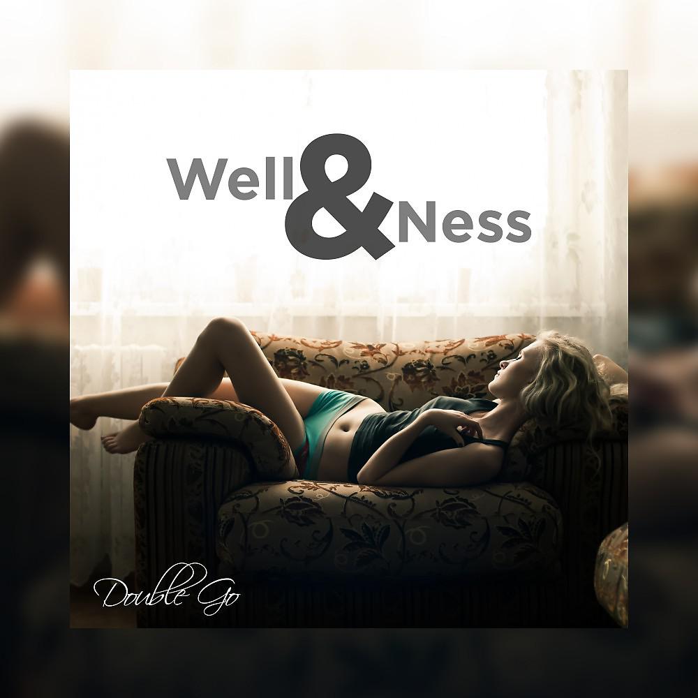 Постер альбома Well & Ness