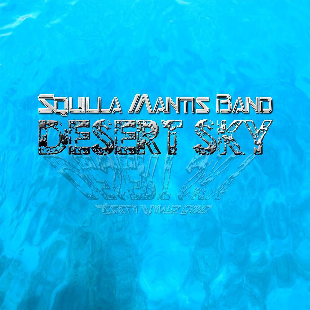 Squilla Mantis Band - Desert Sky (Sfrisoo Remix Radio Version)