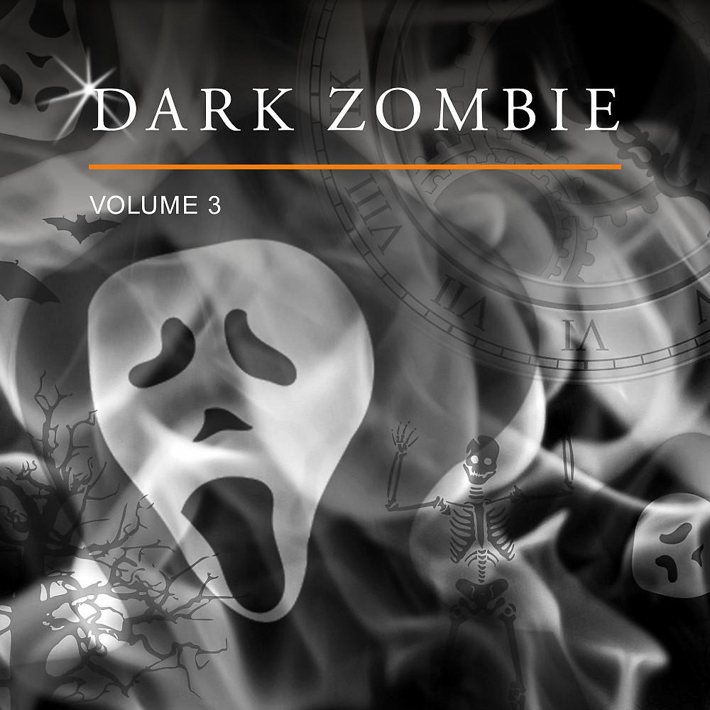 Постер альбома Dark Zombie, Vol. 3