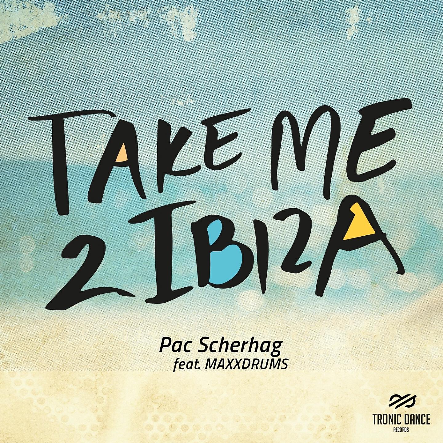 Pac Scherhag - Take Me 2 Ibiza (Cabriolet Paris Radio-Edit)