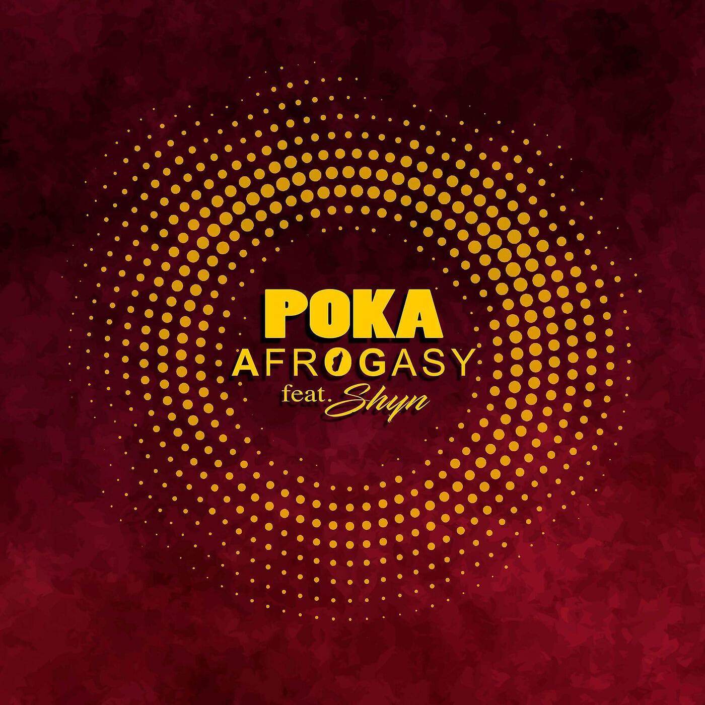 Afrogasy - Poka (feat. Shyn)