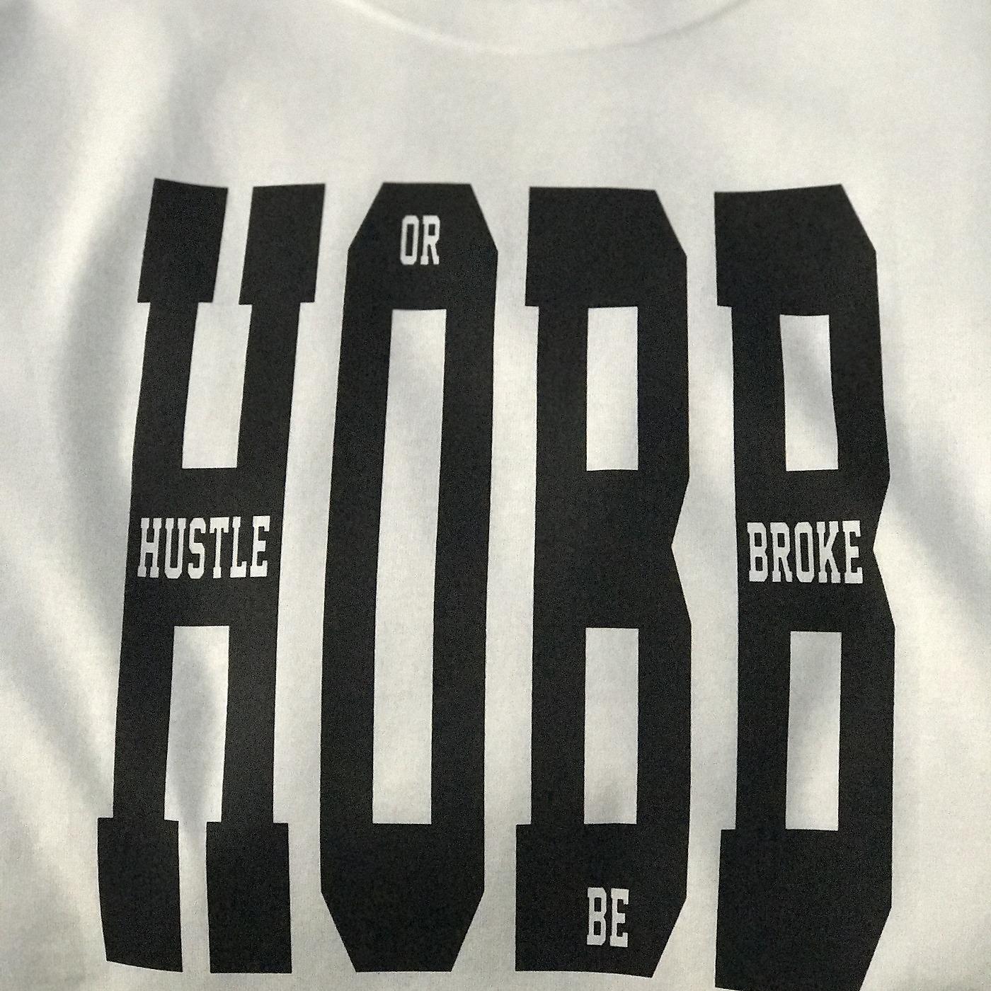Постер альбома H.O.B.B. (Hustle or Be Broke)
