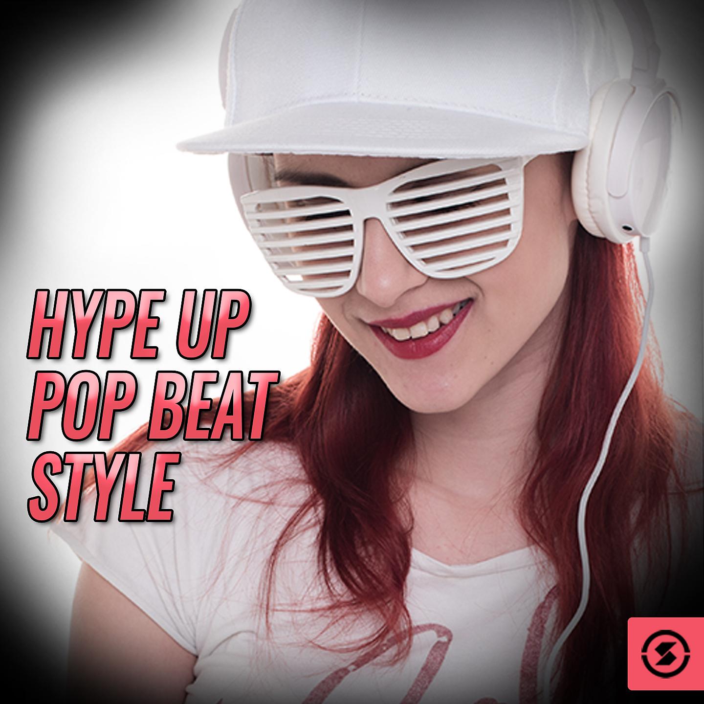 Постер альбома Hype Up Pop Beat Style