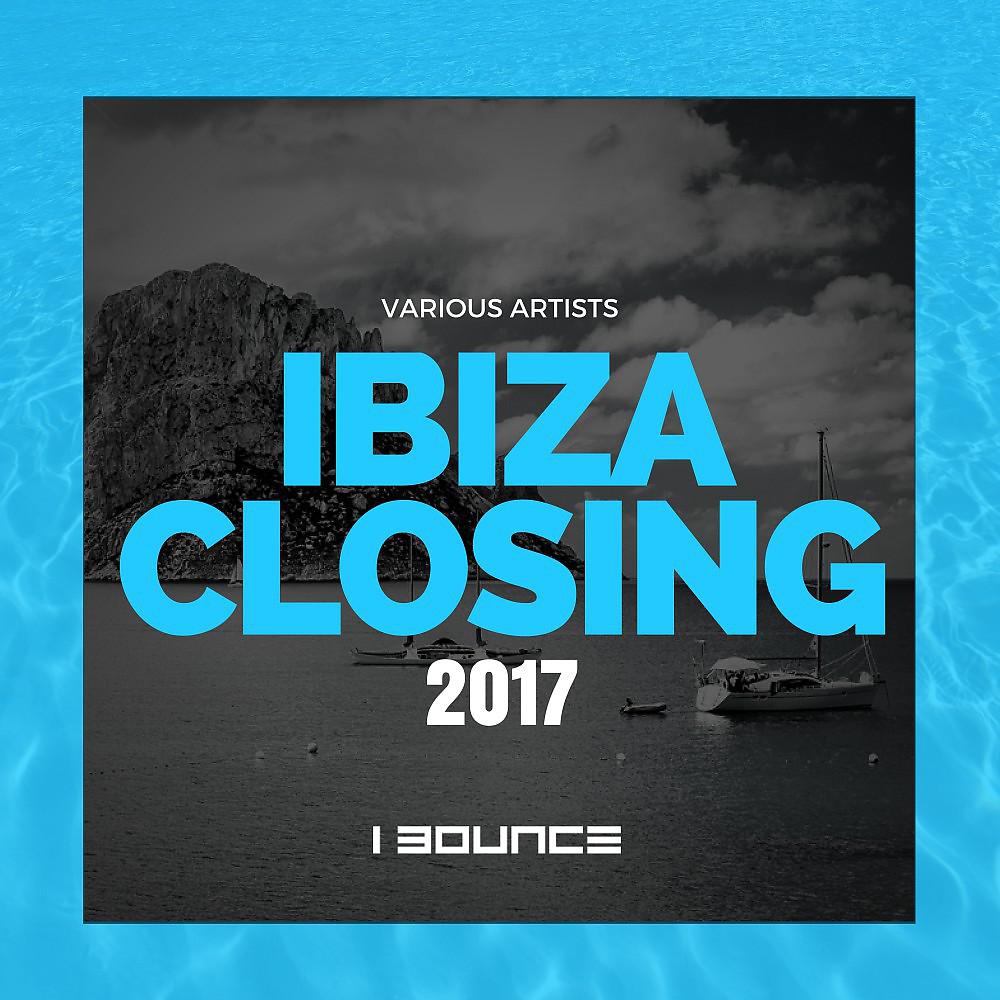 Постер альбома Ibiza Closing 2017