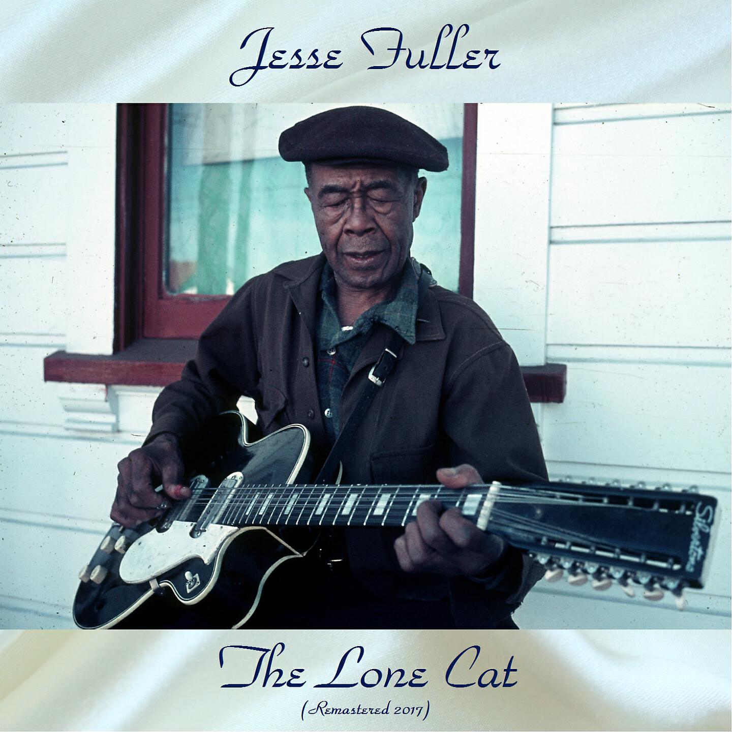 Jesse Fuller - Buck and Wing (Remastered 2017)