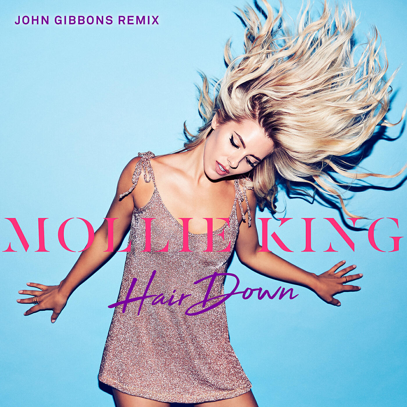 Mollie King - Hair Down (John Gibbons Remix)