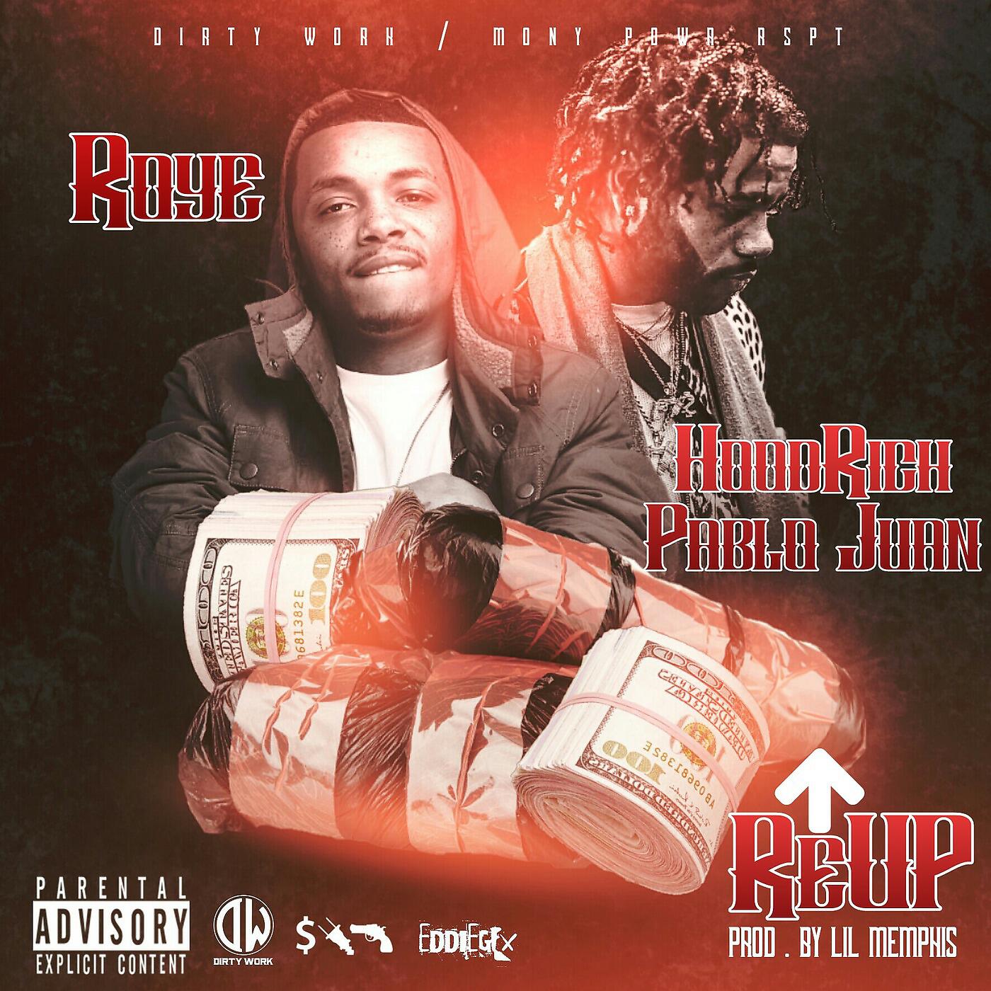 Roye - Reup (feat. Hoodrich Pablo Juan)