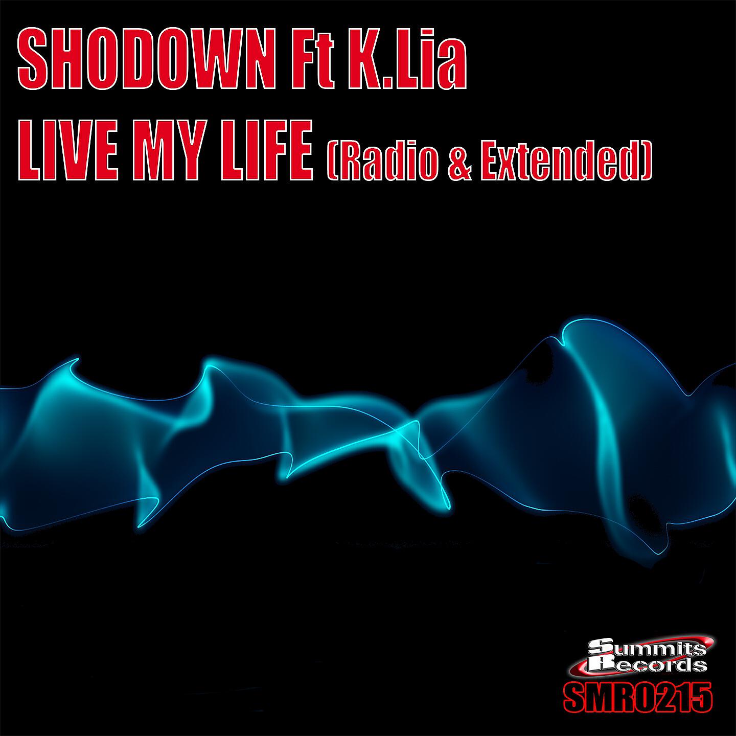 Shodown - Live My Life (Radio Edit)