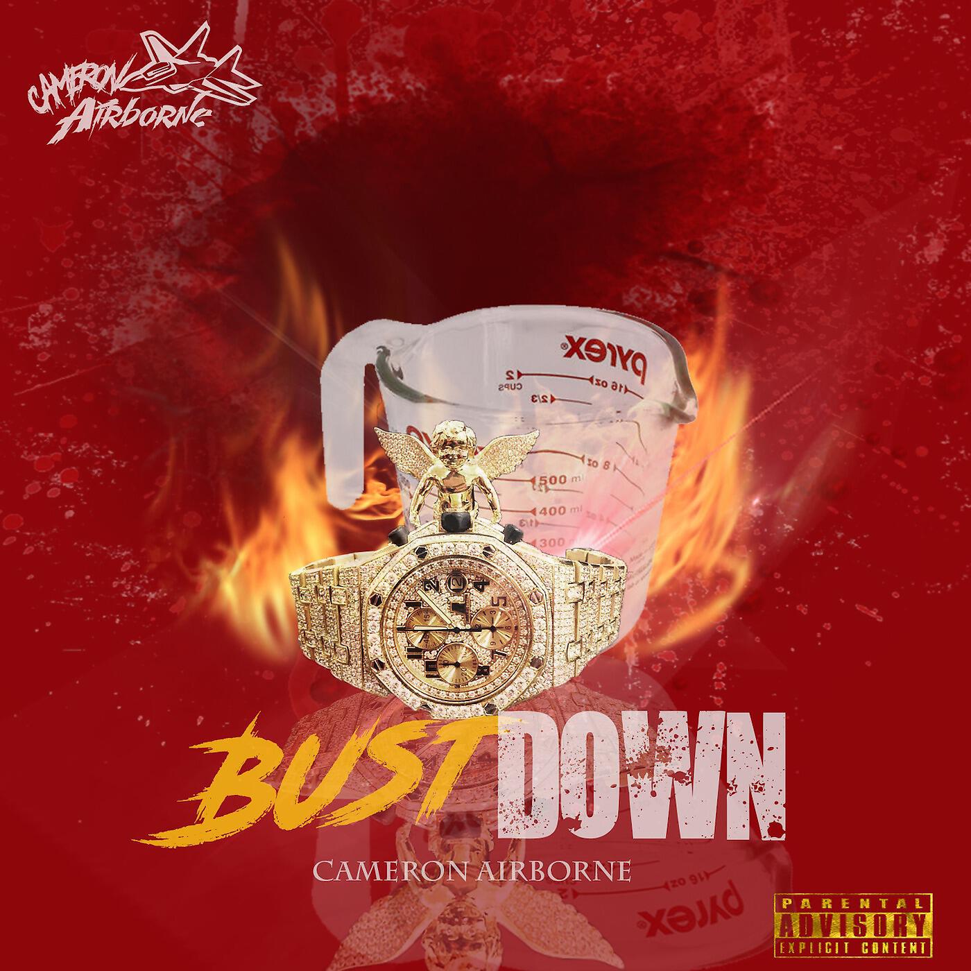 Cameron Airborne - Bust Down