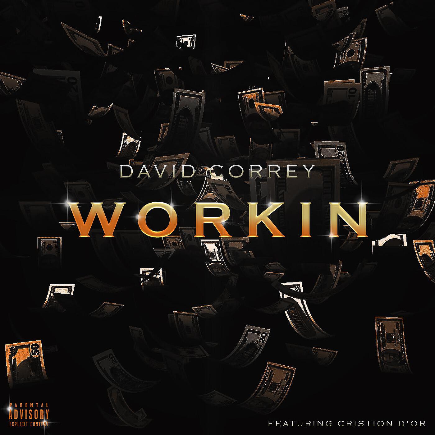 David Correy - Workin' (feat. Cristion D'or)