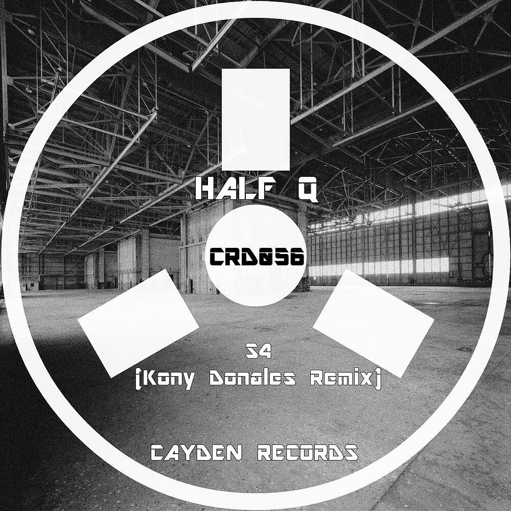 Half Q - S4 (Kony Donales Remix)