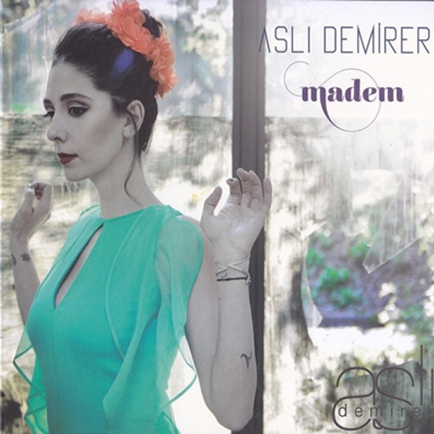 Aslı Demirer - Madem