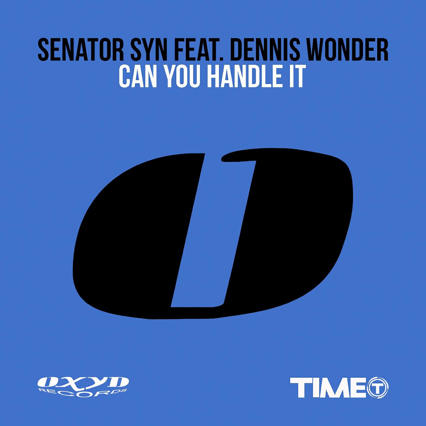 Senator Syn - Can You Handle It (Di Savino & Danny Wice Radio Edit)