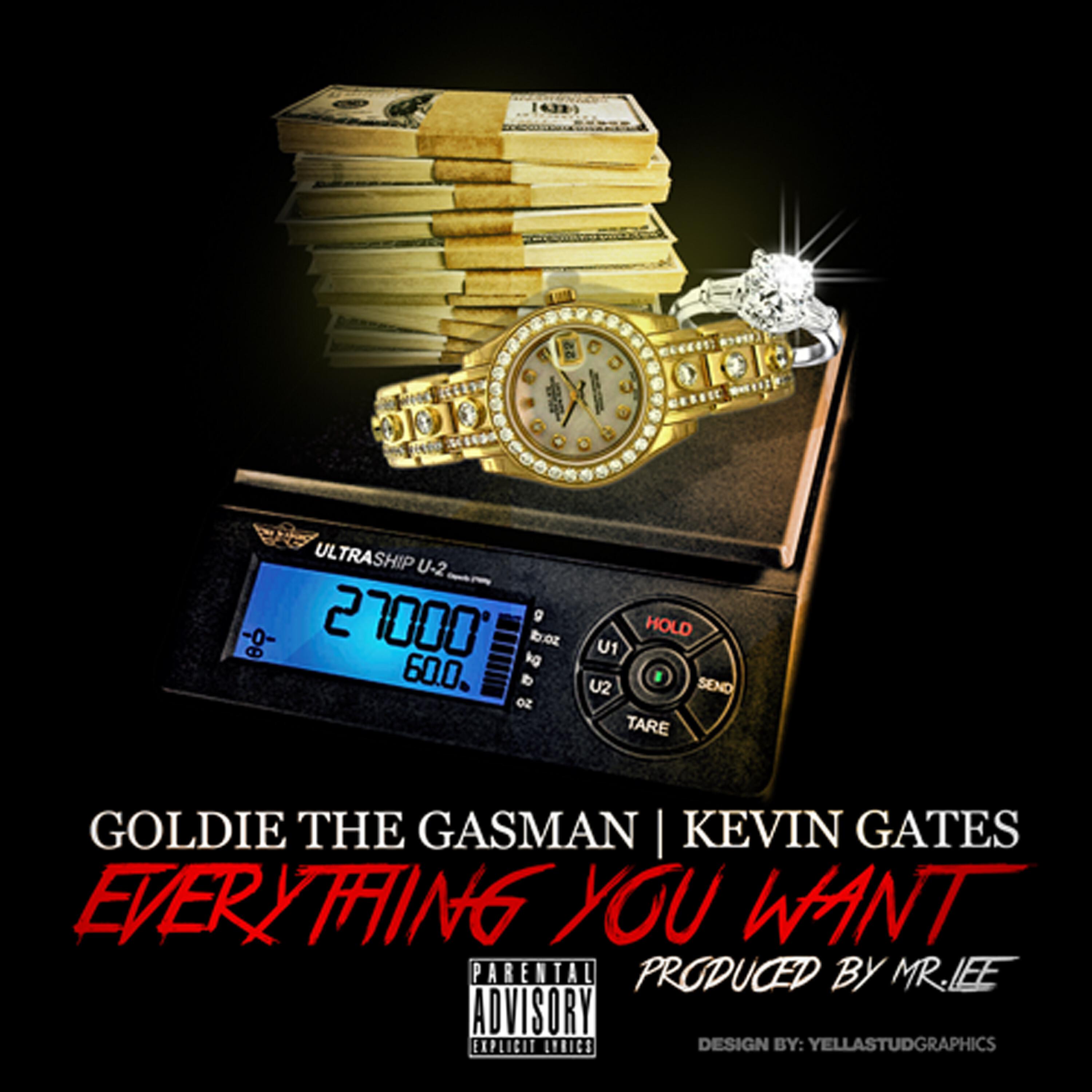 Goldie The Gasman - Everything You Want (feat. Kevin Gates)