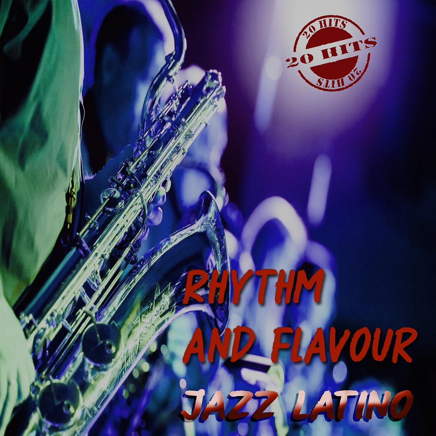 Постер альбома Jazz Latino - Rhythm and Flavour