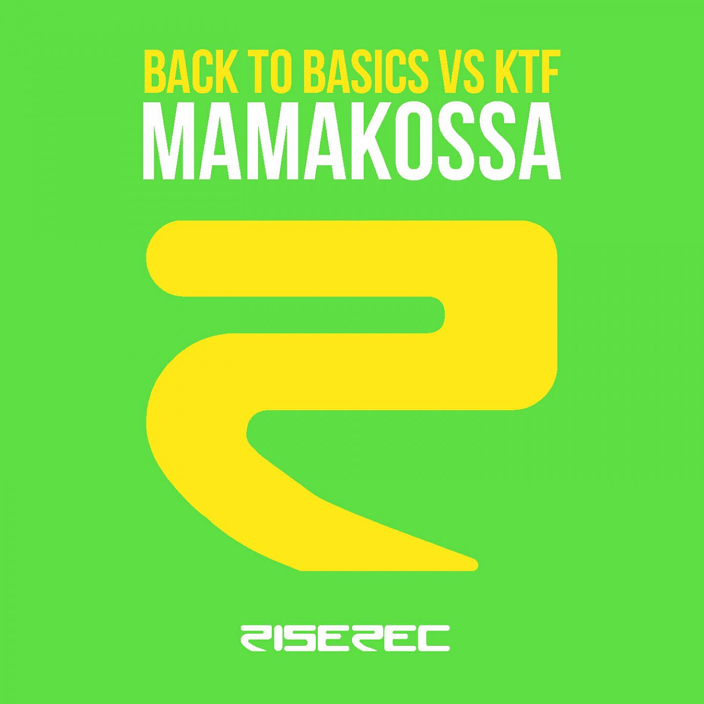 Back To Basics - Mamakossa (Ktf Remix)